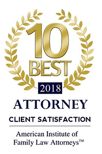 2018 | 10 Best Attorney Client Satisfaction | American Institute of Family Law Attorneys